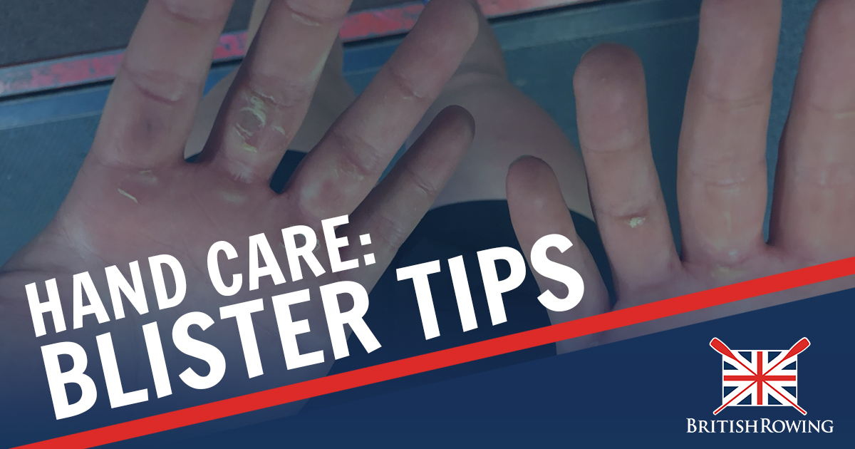 Rowing hand care blister tips British Rowing