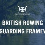 Launching our new Safeguarding Framework, as part of enhanced British Rowing Regulations